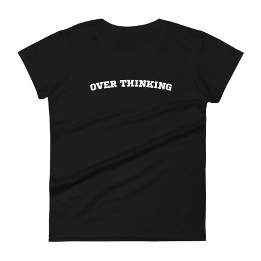 Overthinking Women's Fitted Tee