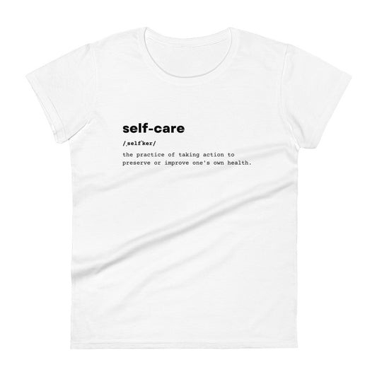 Self Care Definition Women's Fitted Tee's